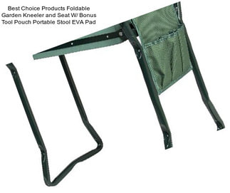 Best Choice Products Foldable Garden Kneeler and Seat W/ Bonus Tool Pouch Portable Stool EVA Pad