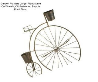 Garden Planters Large, Plant Stand On Wheels, Old-fashioned Bicycle Plant Stand