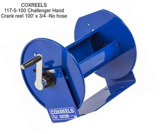COXREELS 117-5-100 Challenger Hand Crank reel 100\' x 3/4\