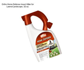 Ortho Home Defense Insect Killer for Lawns/Landscape, 32-oz.