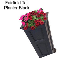 Fairfield Tall Planter Black