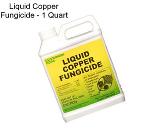 Liquid Copper Fungicide - 1 Quart