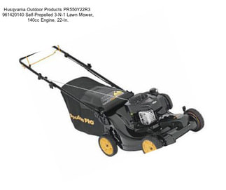 Husqvarna Outdoor Products PR550Y22R3  961420140 Self-Propelled 3-N-1 Lawn Mower, 140cc Engine, 22-In.