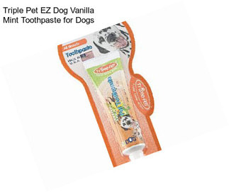 Triple Pet EZ Dog Vanilla Mint Toothpaste for Dogs