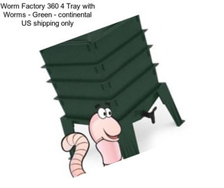 Worm Factory 360 4 Tray with Worms - Green - continental US shipping only