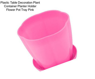 Plastic Table Decoration Plant Container Planter Holder Flower Pot Tray Pink