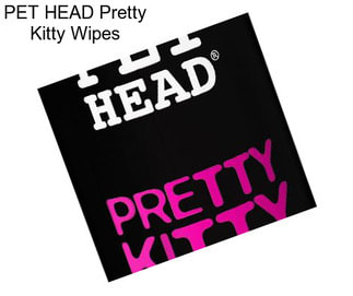 PET HEAD Pretty Kitty Wipes