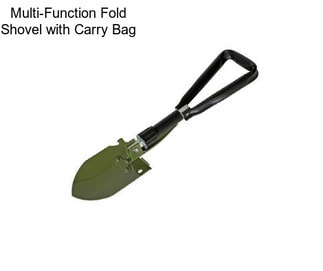 Multi-Function Fold Shovel with Carry Bag