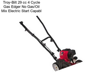 Troy-Bilt 29 cc 4 Cycle Gas Edger No Gas/Oil Mix Electric Start Capabl