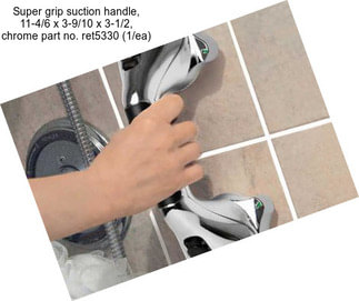 Super grip suction handle, 11-4/6\