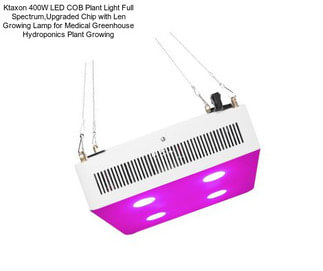 Ktaxon 400W LED COB Plant Light Full Spectrum,Upgraded Chip with Len Growing Lamp for Medical Greenhouse Hydroponics Plant Growing