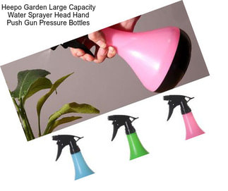 Heepo Garden Large Capacity Water Sprayer Head Hand Push Gun Pressure Bottles