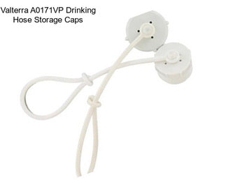 Valterra A0171VP Drinking Hose Storage Caps