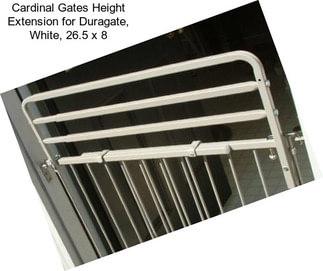 Cardinal Gates Height Extension for Duragate, White, 26.5\