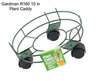 Gardman R160 10 in Plant Caddy