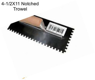 4-1/2X11 Notched Trowel