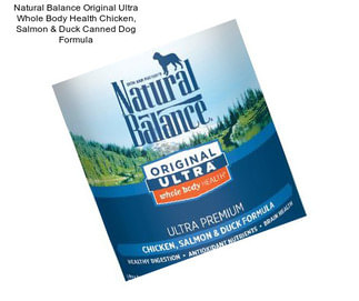 Natural Balance Original Ultra Whole Body Health Chicken, Salmon & Duck Canned Dog Formula