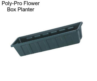 Poly-Pro Flower Box Planter