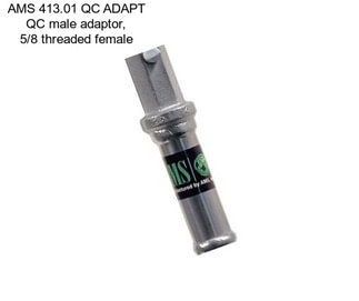 AMS 413.01 QC ADAPT QC male adaptor, 5/8 threaded female