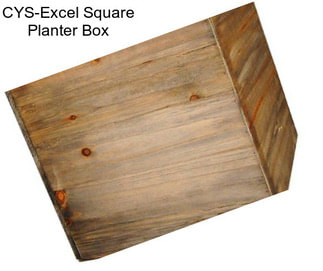 CYS-Excel Square Planter Box