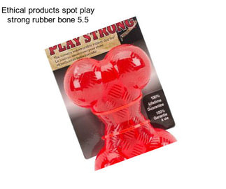 Ethical products spot play strong rubber bone 5.5\