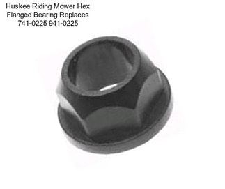 Huskee Riding Mower Hex Flanged Bearing Replaces 741-0225 941-0225