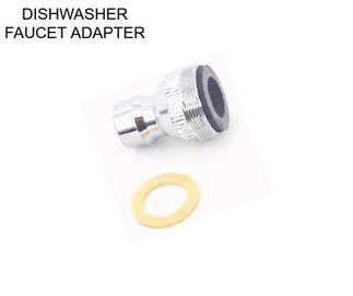 DISHWASHER FAUCET ADAPTER