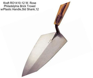 Kraft RO1410-12 W. Rose Philadelphia Brick Trowel w/Plastic Handle,Std Shank,12\