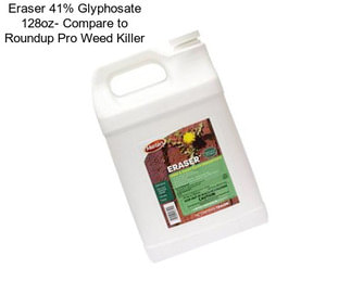 Eraser 41% Glyphosate 128oz- Compare to Roundup Pro Weed Killer
