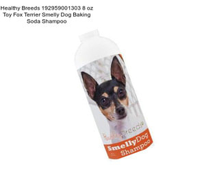 Healthy Breeds 192959001303 8 oz Toy Fox Terrier Smelly Dog Baking Soda Shampoo