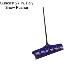 Suncast 27 In. Poly Snow Pusher