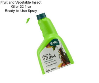 Fruit and Vegetable Insect Killer 32 fl oz Ready-to-Use Spray