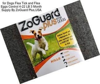 For Dogs Flea Tick and Flea Eggs Control 4-22 LB 3 Month Supply By ZoGuard Plus,USA