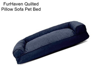 FurHaven Quilted Pillow Sofa Pet Bed