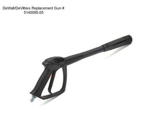 DeWalt/DeVilbiss Replacement Gun # 5140095-05