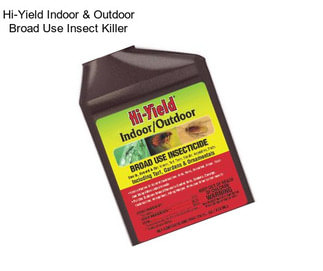 Hi-Yield Indoor & Outdoor Broad Use Insect Killer