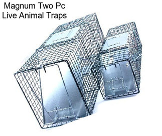 Magnum Two Pc Live Animal Traps