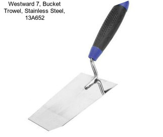 Westward 7, Bucket Trowel, Stainless Steel, 13A652