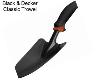 Black & Decker Classic Trowel