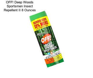 OFF! Deep Woods Sportsmen Insect Repellent II 8 Ounces
