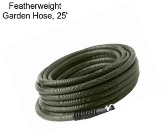 Featherweight Garden Hose, 25\'