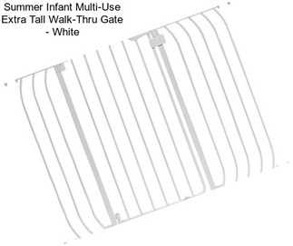 Summer Infant Multi-Use Extra Tall Walk-Thru Gate - White