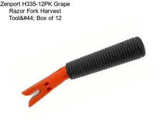 Zenport H335-12PK Grape Razor Fork Harvest Tool, Box of 12