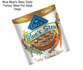 Blue Blue\'s Stew Tasty Turkey Stew For Adult Dogs