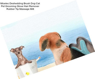 Micelec Deshedding Brush Dog Cat Pet Grooming Glove Hair Remover Rubber Tip Massage Mitt