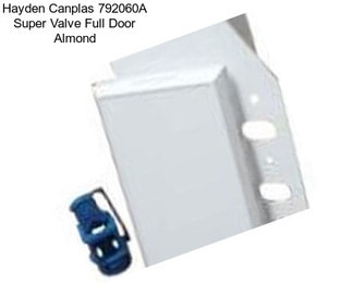 Hayden Canplas 792060A Super Valve Full Door Almond