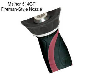 Melnor 514GT Fireman-Style Nozzle