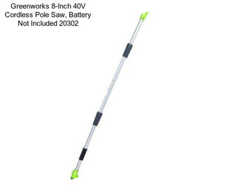 Greenworks 8-Inch 40V Cordless Pole Saw, Battery Not Included 20302