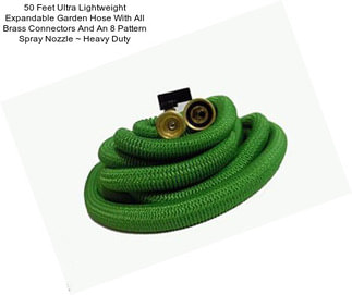 50 Feet Ultra Lightweight Expandable Garden Hose With All Brass Connectors And An 8 Pattern Spray Nozzle ~ Heavy Duty