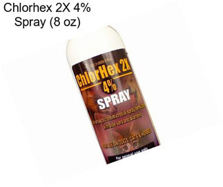 Chlorhex 2X 4% Spray (8 oz)